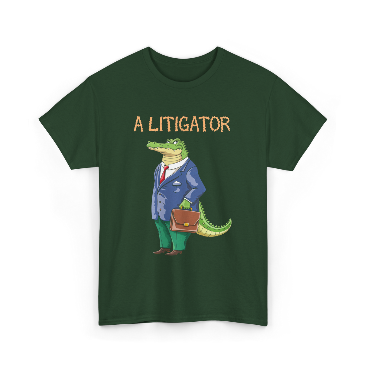 A Litigator Alligator Lawyer T-Shirt - Forest Green