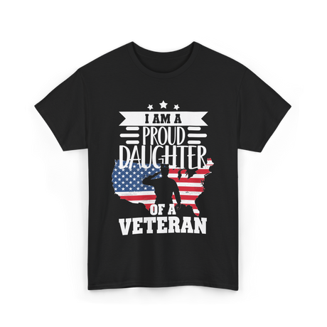 A Proud Daughter Veteran T-Shirt - Black