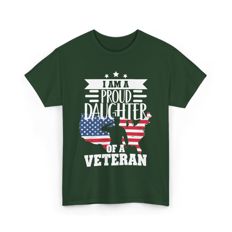 A Proud Daughter Veteran T-Shirt - Forest Green