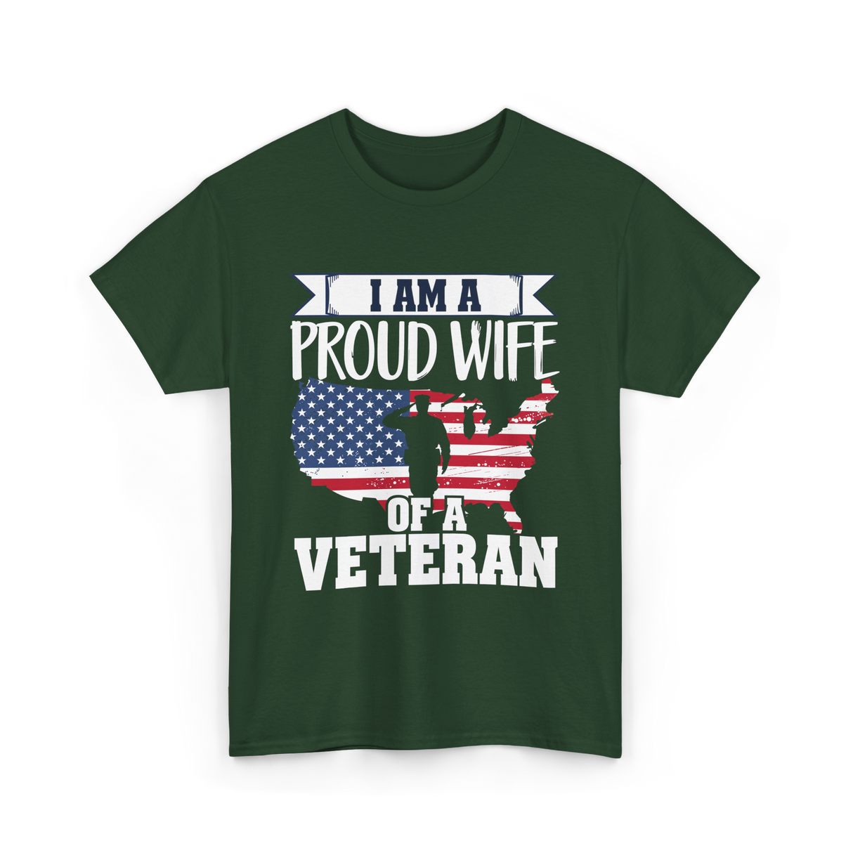 A Proud Wife Veteran T-Shirt - Forest Green