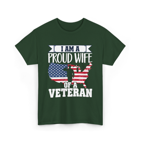 A Proud Wife Veteran T-Shirt - Forest Green