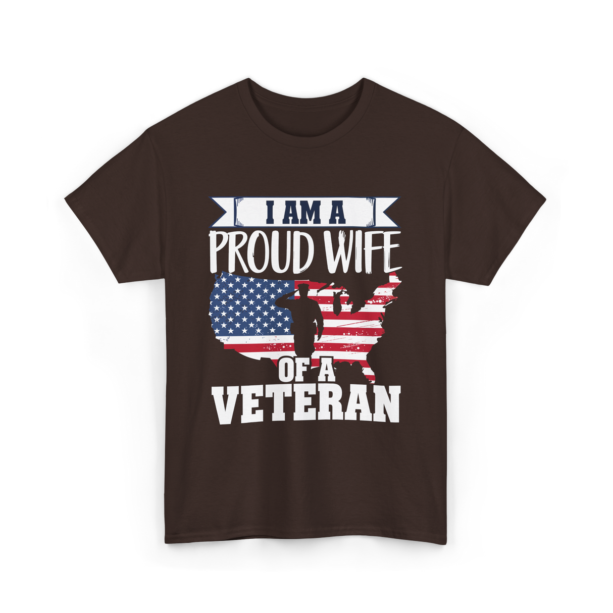 A Proud Wife Veteran T-Shirt - Dark Chocolate