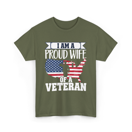 A Proud Wife Veteran T-Shirt - Military Green