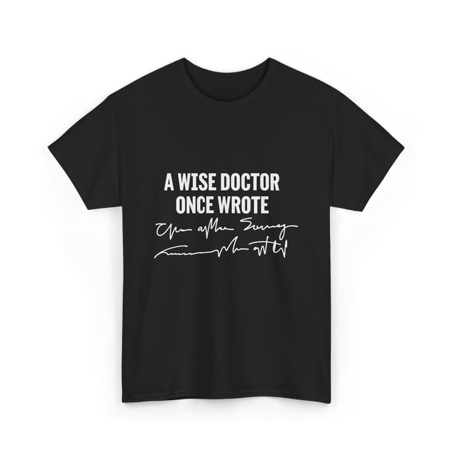 A Wise Doctor Medical Doctor T-Shirt - Black