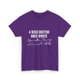 A Wise Doctor Medical Doctor T-Shirt - Purple