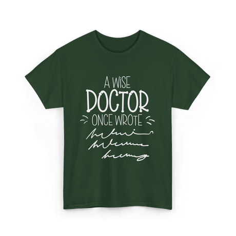 A Wise Doctor T-Shirt - Forest Green