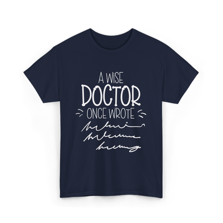 A Wise Doctor T-Shirt - Navy