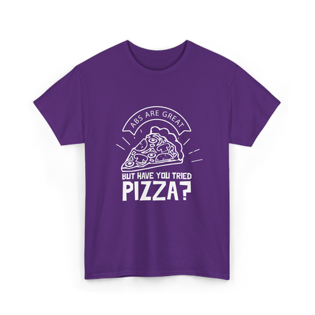 Abs Are Great Pizza T-Shirt - Purple