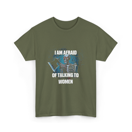 Afraid Talking Women Skeleton T-Shirt - Military Green