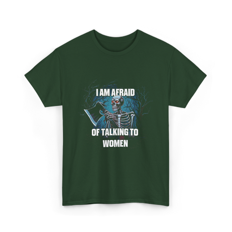 Afraid Talking Women Skeleton T-Shirt - Forest Green