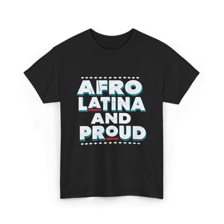 Afro Latina And Proud Identity T-Shirt - Black