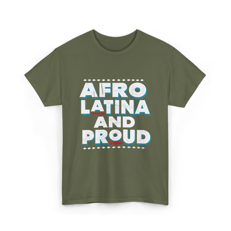 Afro Latina And Proud Identity T-Shirt - Military Green