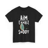 Aim Exhale Shoot Archery T-Shirt - Black