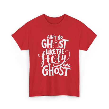 Ain't No Ghost T-Shirt - Red