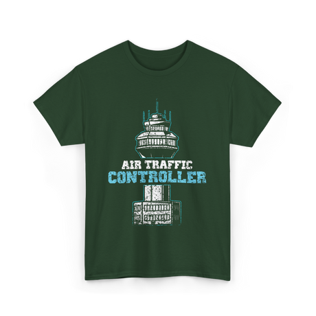 Air Traffic Controller Air Traffic Control T-Shirt - Forest Green