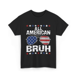 All American Bruh Patriotic T-Shirt - Black