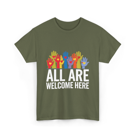 All Are Welcome Here Diversity Inclusion T-Shirt - Military Green