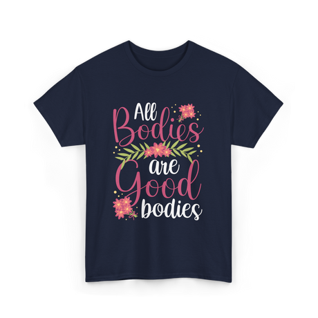 All Bodies are Good Bodies Appearance T-Shirt - Navy