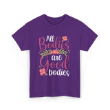All Bodies are Good Bodies Appearance T-Shirt - Purple