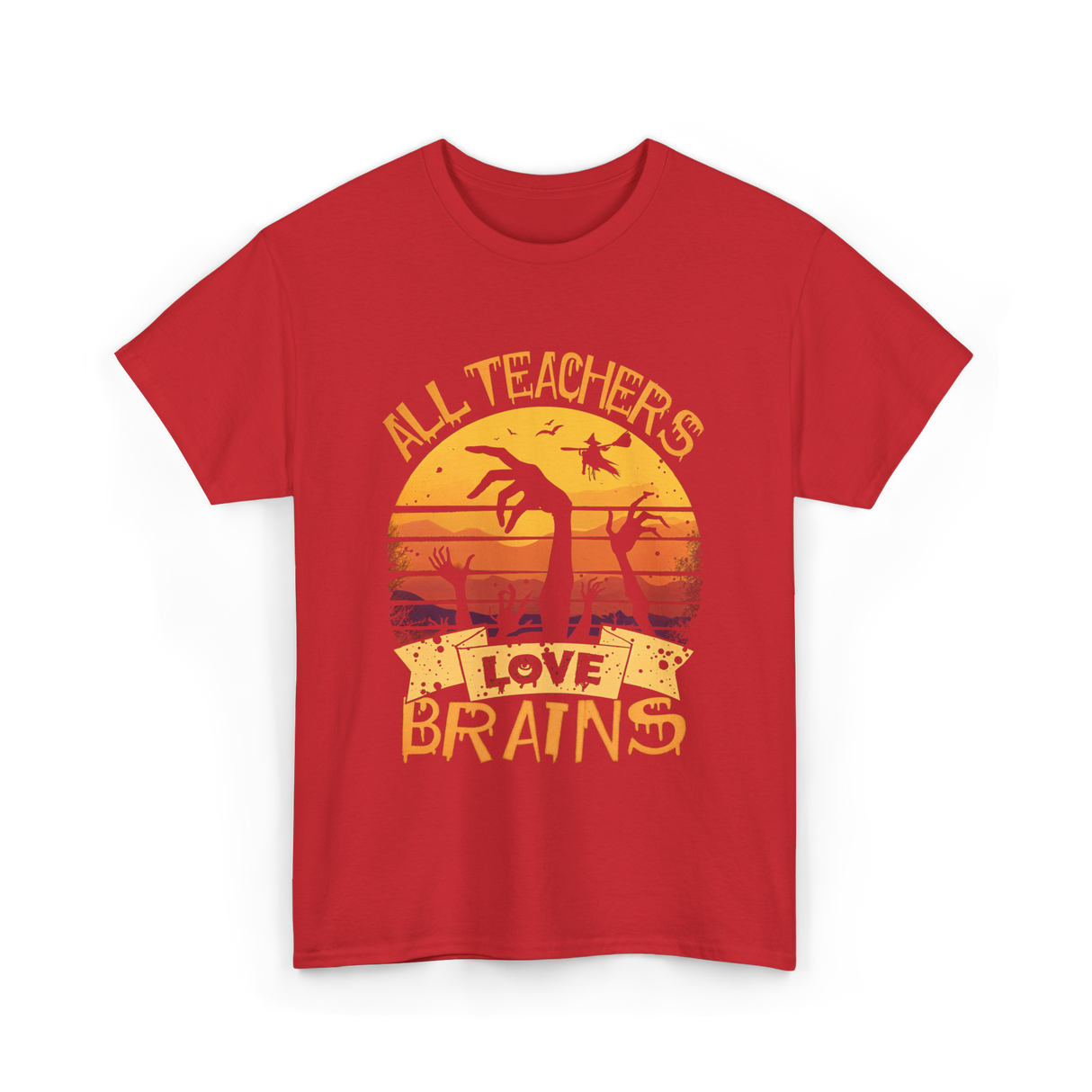 All Teachers Love Brains Teacher T-Shirt - Red