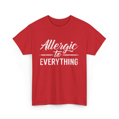 Allergic to Everything Allergy T-Shirt - Red