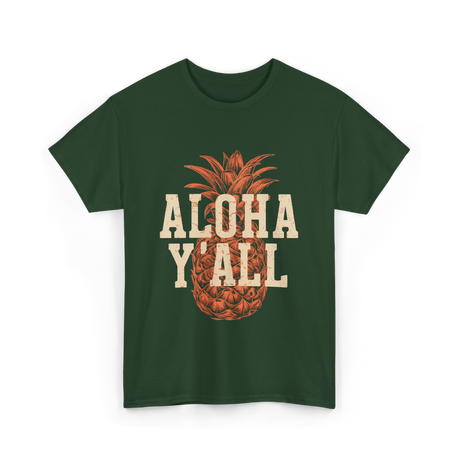 Aloha Y'all Pineapple Vacation T-Shirt - Forest Green