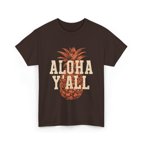 Aloha Y'all Pineapple Vacation T-Shirt - Dark Chocolate