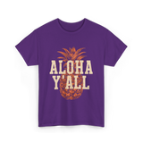 Aloha Y'all Pineapple Vacation T-Shirt - Purple