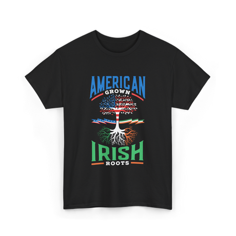 American Grown Irish Roots Ireland T-Shirt - Black