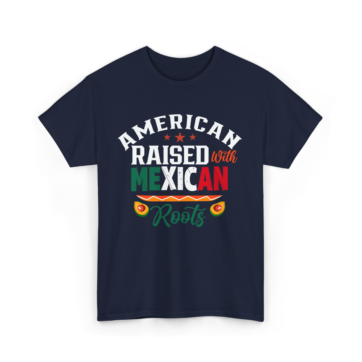 American Raised Mexican Roots T-Shirt - Navy