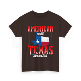 American Until Texas Secedes Patriotic T-Shirt - Dark Chocolate