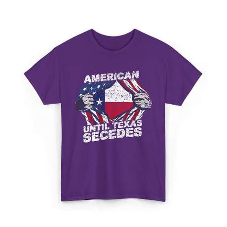 American Until Texas Secedes Texas T-Shirt - Purple