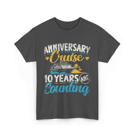 Anniversary Cruise 10 Years Counting Couples T-Shirt - Dark Heather