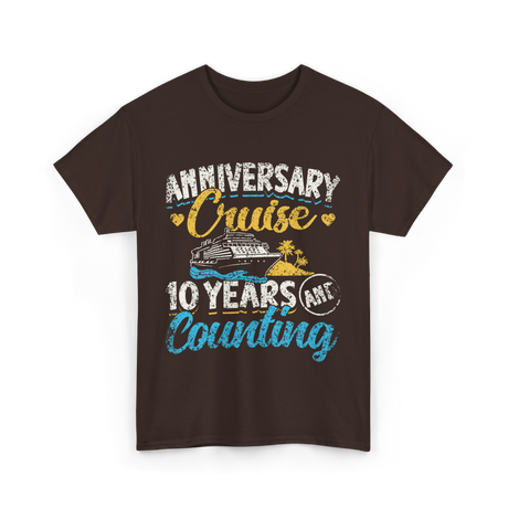 Anniversary Cruise 10 Years Counting Couples T-Shirt - Dark Chocolate