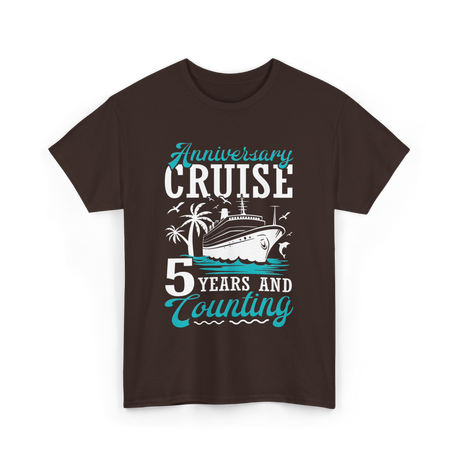 Anniversary Cruise 5 Years Celebration T-Shirt - Dark Chocolate