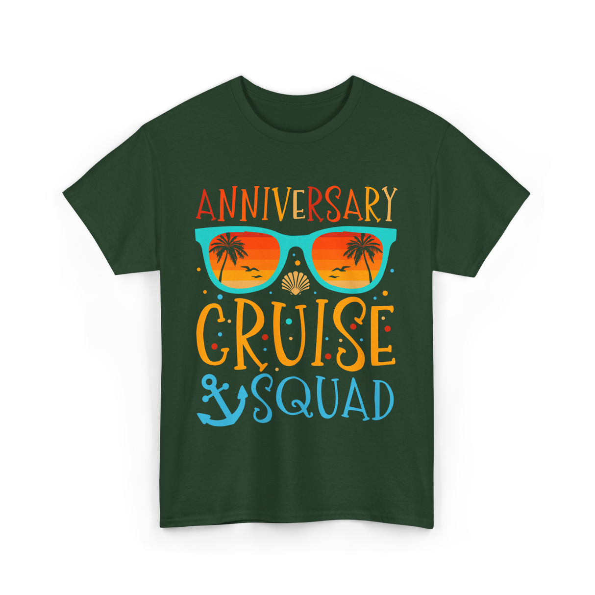 Anniversary Cruise Squad Cruise Team T-Shirt - Forest Green