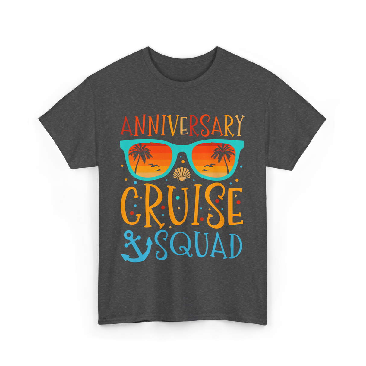 Anniversary Cruise Squad Cruise Team T-Shirt - Dark Heather