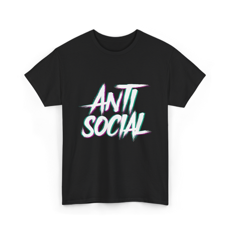 Anti Social Antisocial Introvert T-Shirt - Black