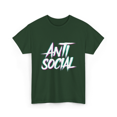 Anti Social Antisocial Introvert T-Shirt - Forest Green