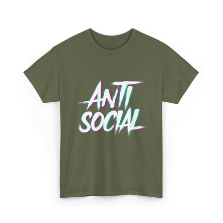 Anti Social Antisocial Introvert T-Shirt - Military Green