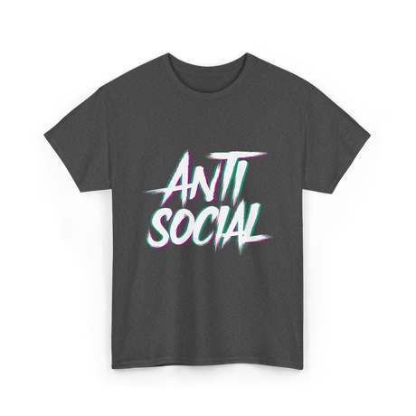 Anti Social Antisocial Introvert T-Shirt - Dark Heather