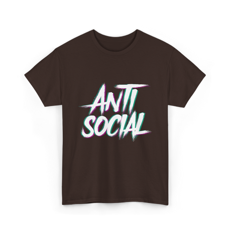 Anti Social Antisocial Introvert T-Shirt - Dark Chocolate