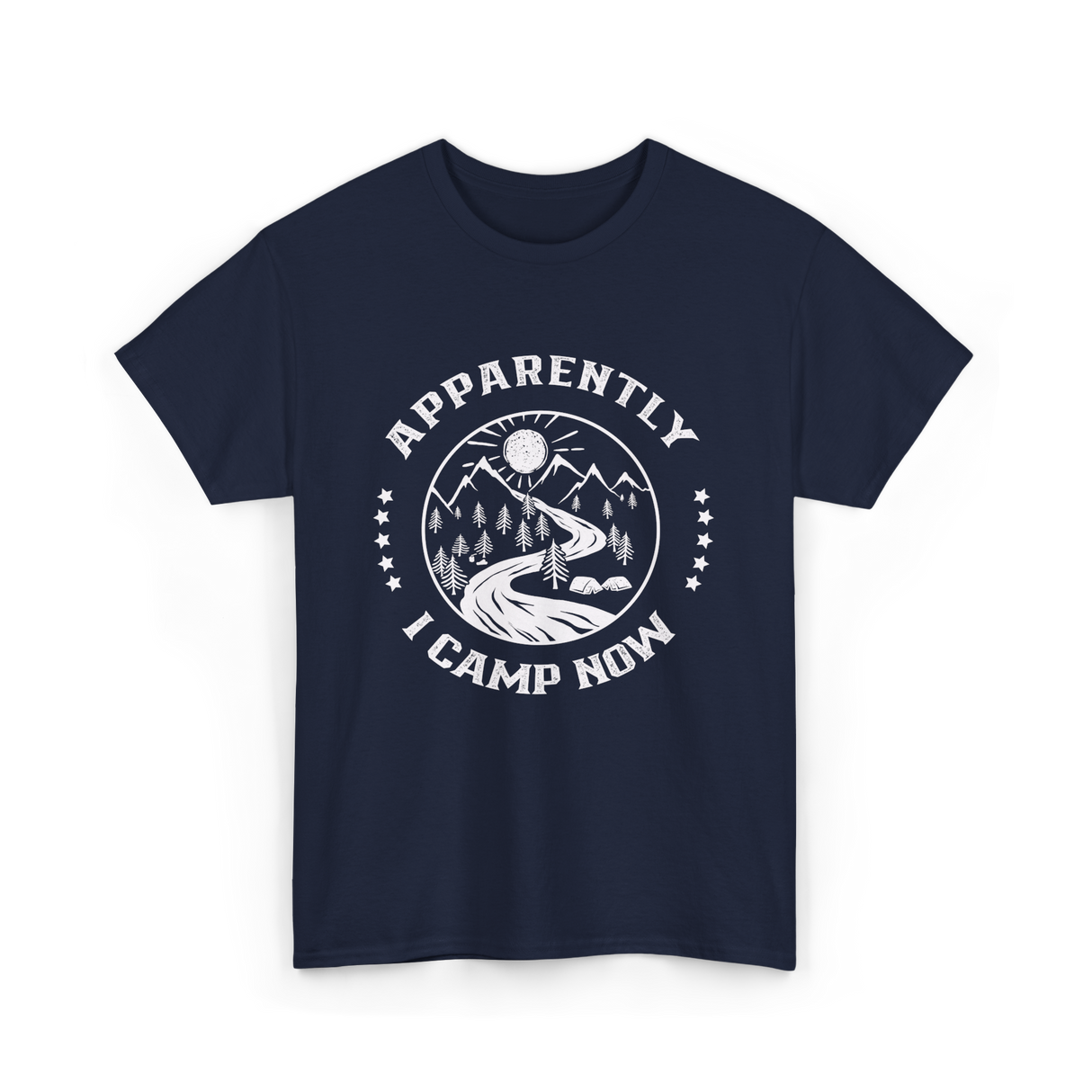 Apparently I Camp Now Camping T-Shirt - Navy