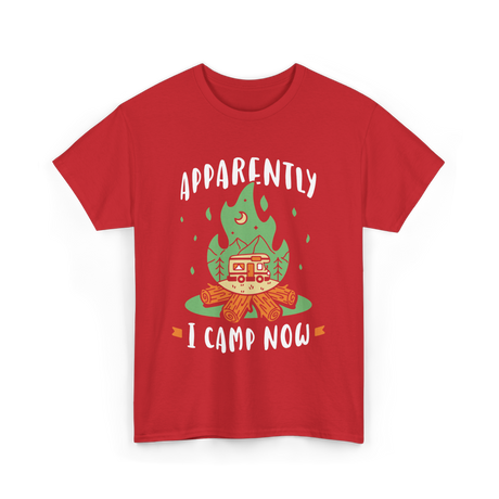 Apparently I Camp Now Camping T-Shirt - Red