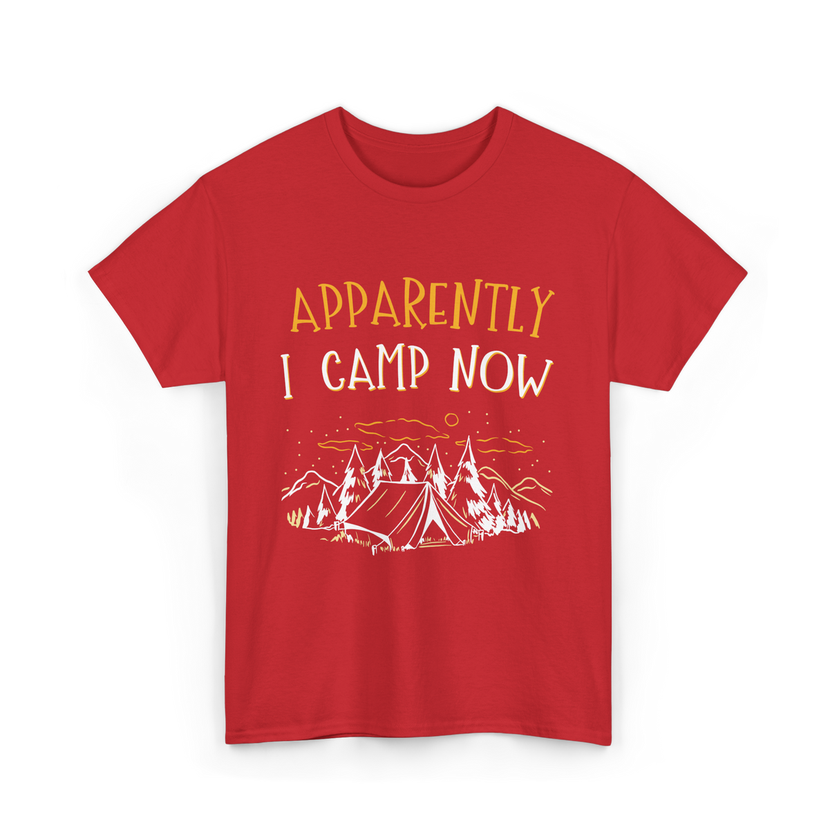 Apparently I Camp Now Camping T-Shirt - Red