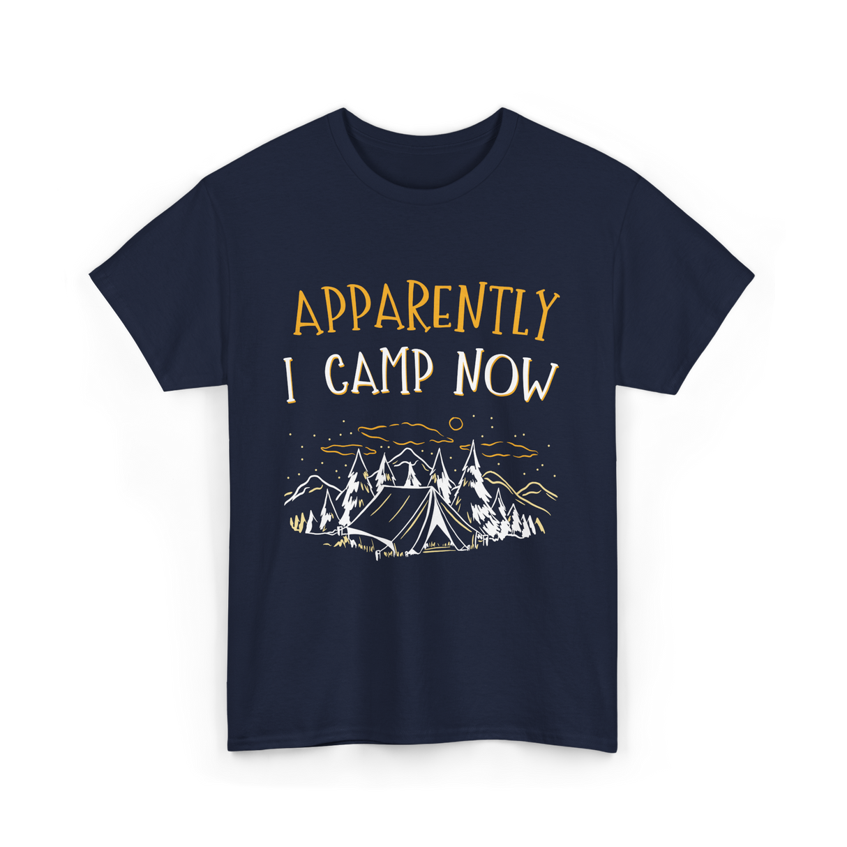 Apparently I Camp Now Camping T-Shirt - Navy