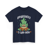 Apparently I Camp Now Camping T-Shirt - Navy