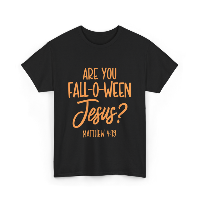 Are You Fall-O-Ween Jesus Bible T-Shirt - Black