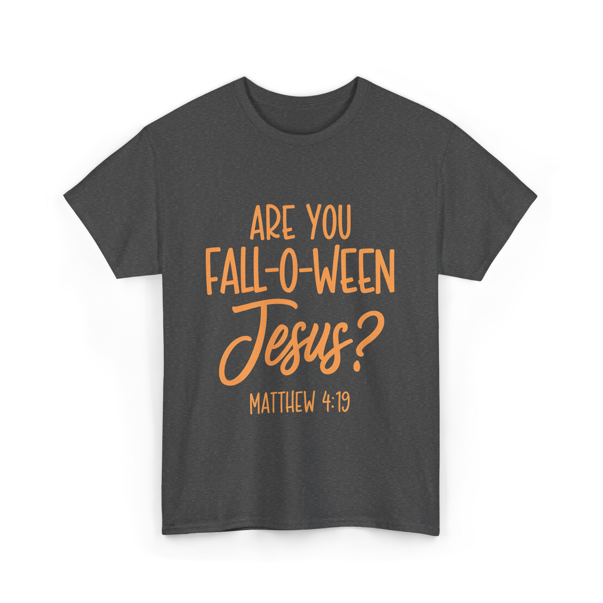 Are You Fall-O-Ween Jesus Bible T-Shirt - Dark Heather