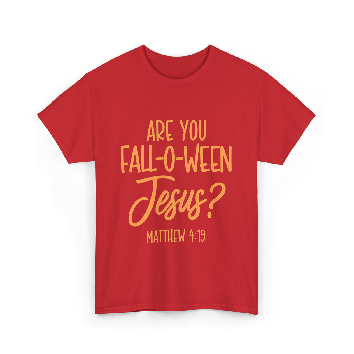 Are You Fall-O-Ween Jesus Bible T-Shirt - Red